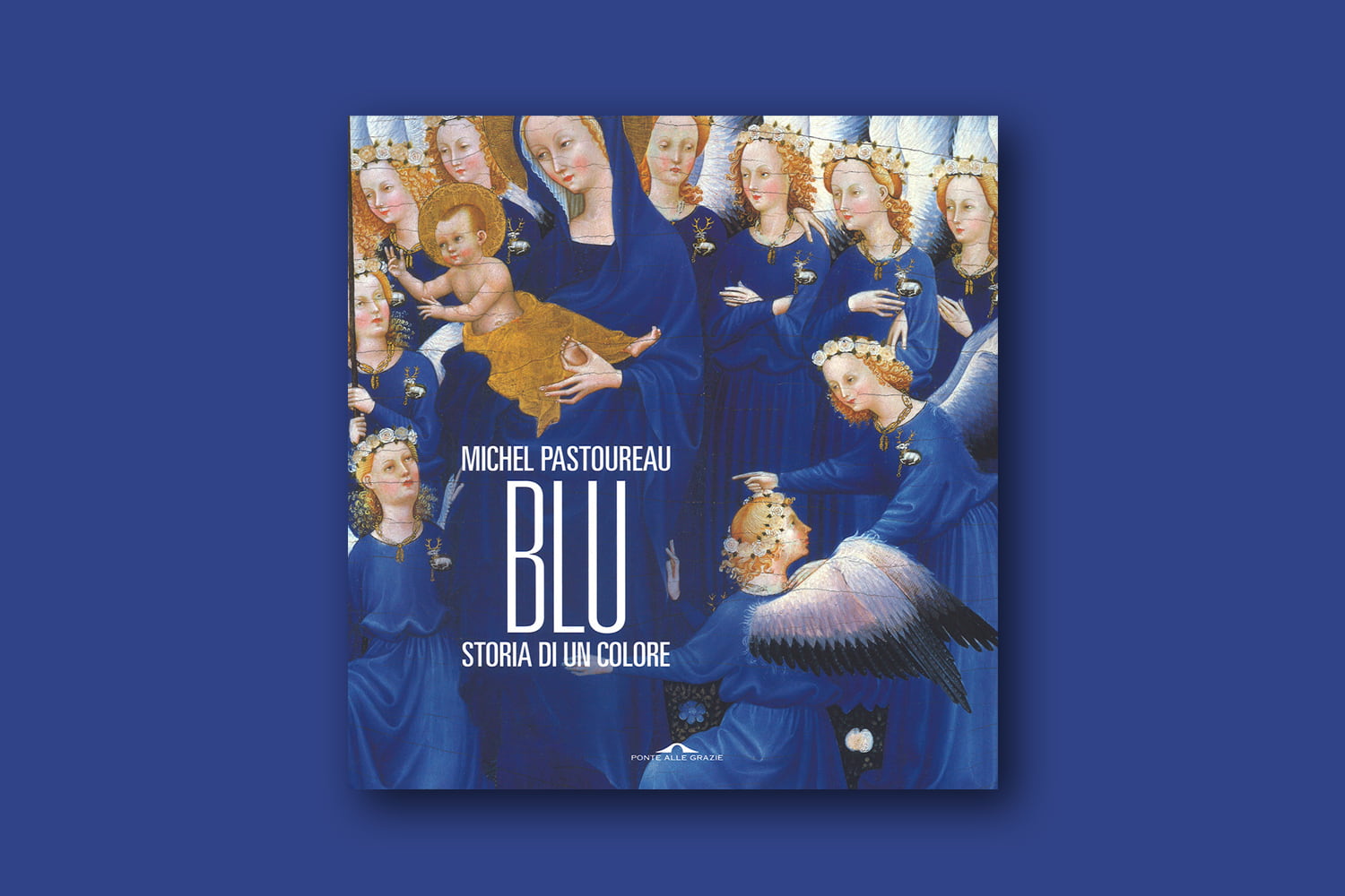 Libri sui colori - Blu. Storia di un colore di Michel Pastoureau