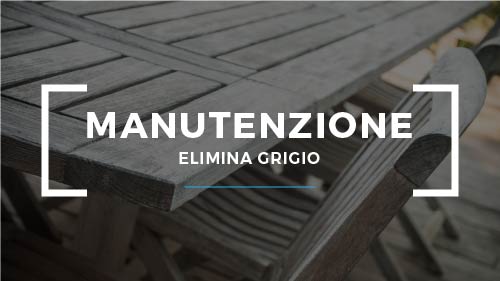 Come pulire e rigenerare il legno ingrigito