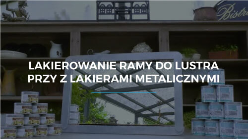 Lakierowanie ramy do lustra przy z lakierami metalicznymi