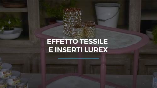 Effetto tessile e inserti lurex con vernici metal
