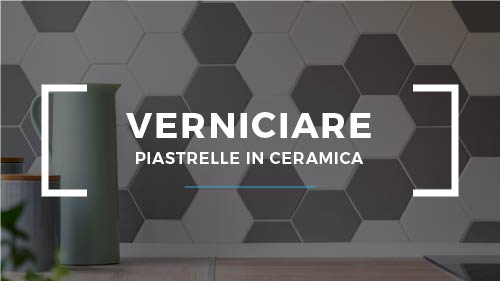 Come verniciare le piastrelle in ceramica